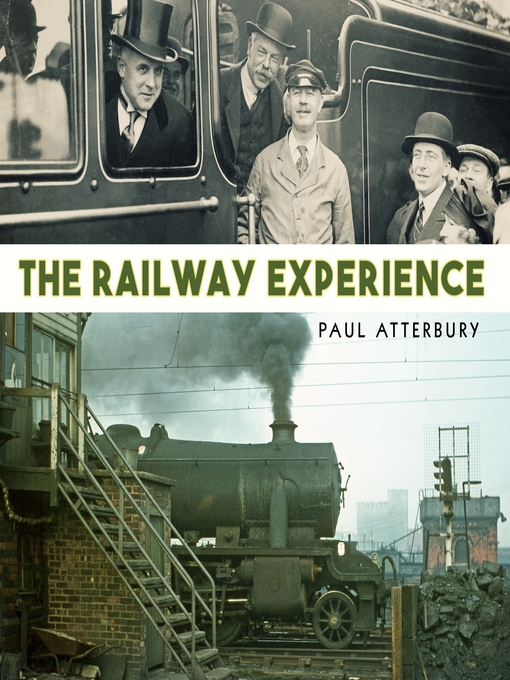 Title details for The Railway Experience by Paul Atterbury - Available